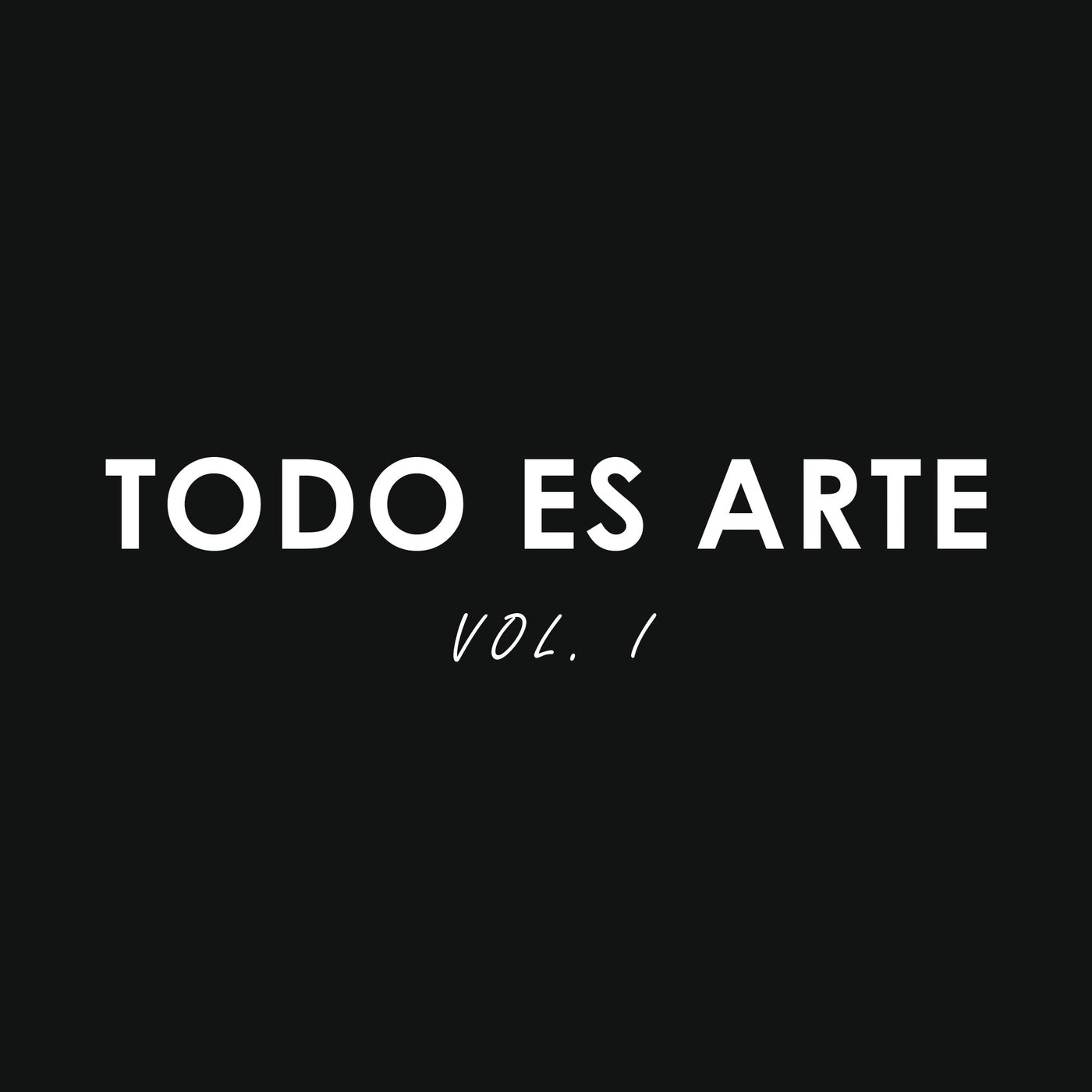 Colección “Todo es arte: Vol. I”
